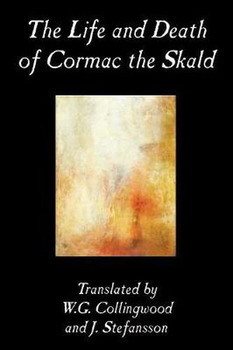 Cover image for The Life and Death of Cormac the Skald