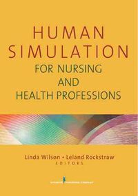 Cover image for Human Simulation for Nursing and Health Professions