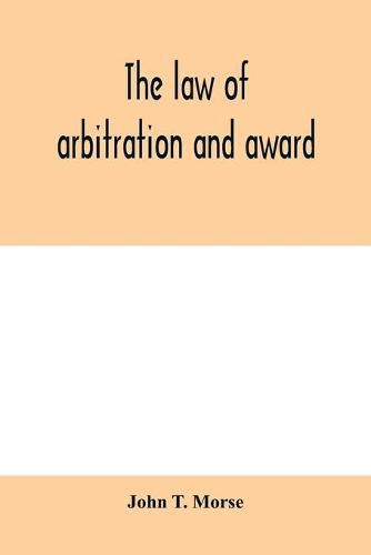 The law of arbitration and award