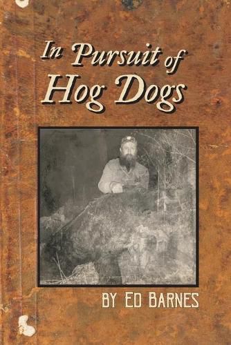 Cover image for In Pursuit of Hog Dogs