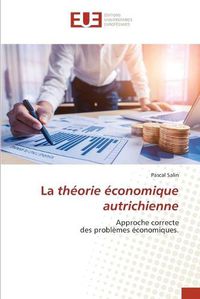 Cover image for La theorie economique autrichienne