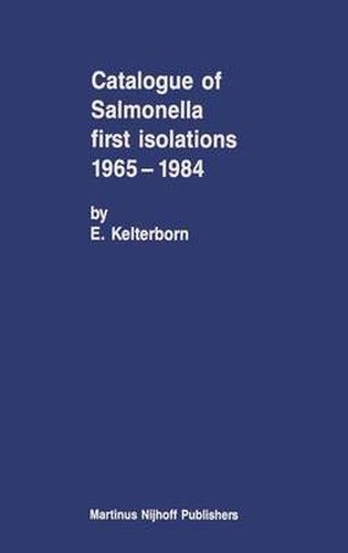 Cover image for Catalogue of Salmonella First Isolations 1965-1984