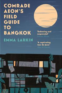 Cover image for Comrade Aeon's Field Guide to Bangkok