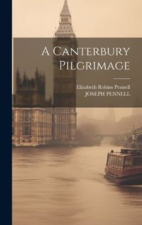 Cover image for A Canterbury Pilgrimage