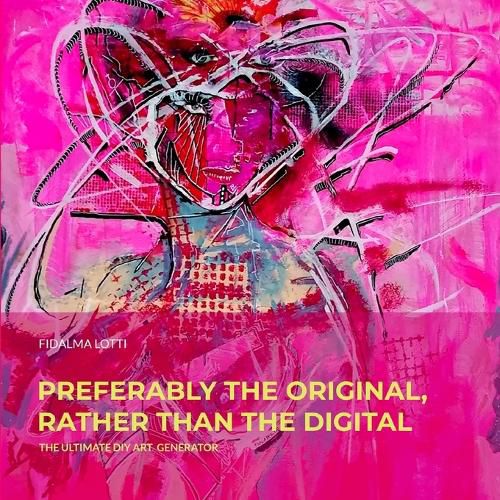 Cover image for Preferably the original, rather than the digital