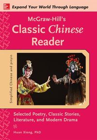 Cover image for McGraw-Hill's Classic Chinese Reader