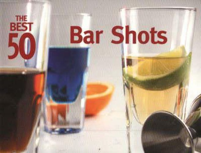 Cover image for The Best 50 Bar Shots