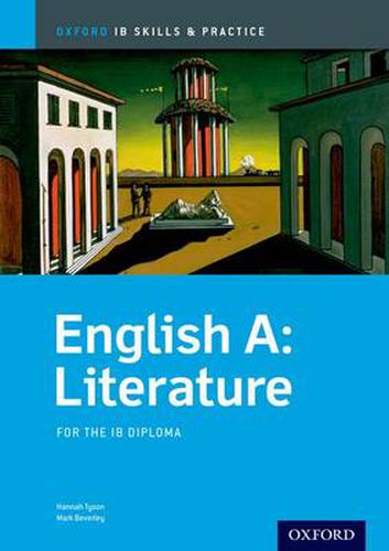 Oxford IB Skills and Practice: English A: Literature for the IB Diploma
