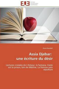 Cover image for Assia Djebar: Une  criture Du D sir