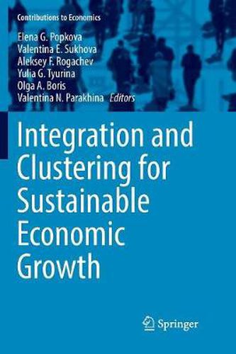 Cover image for Integration and Clustering for Sustainable Economic Growth