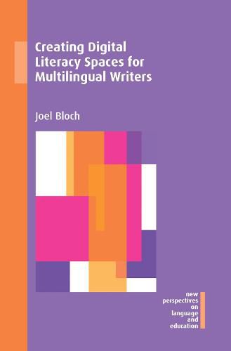 Cover image for Creating Digital Literacy Spaces for Multilingual Writers