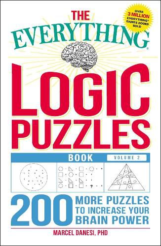 Cover image for The Everything Logic Puzzles Book, Volume 2: 200 More Puzzles to Increase Your Brain Power