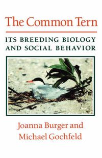 Cover image for The Common Tern: Its Breeding Biology and Social Behavior