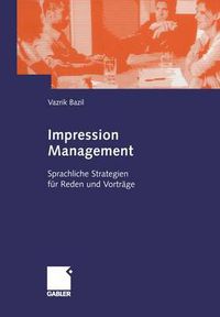 Cover image for Impression Management: Sprachliche Strategien fur Reden und Vortrage