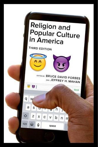 Religion and Popular Culture in America, Third Edition