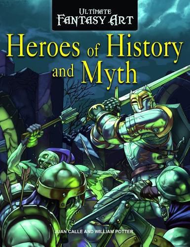 Heroes of History and Myth