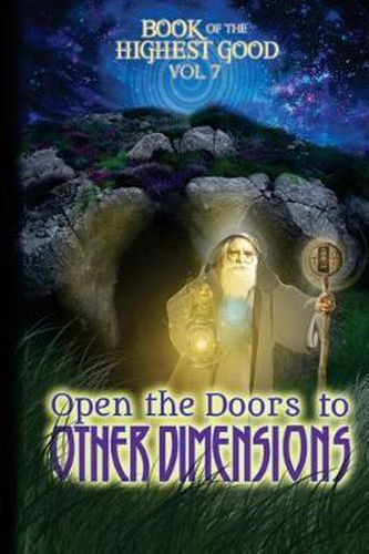 Cover image for Book of Highest Good: Open the Doors to Other Dimensions