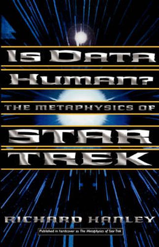 Cover image for Is Data Human?: Metaphysics of  Star Trek