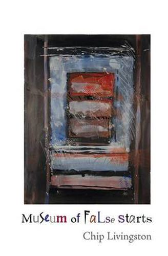 Cover image for Museum of False Starts