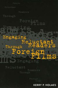 Cover image for Engaging Reluctant Readers Through Foreign Films