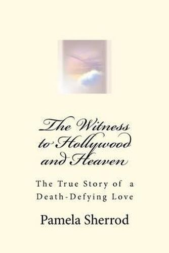 Cover image for The Witness to Hollywood and Heaven