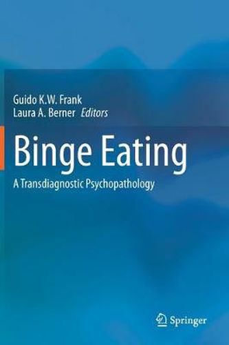 Cover image for Binge Eating: A Transdiagnostic Psychopathology
