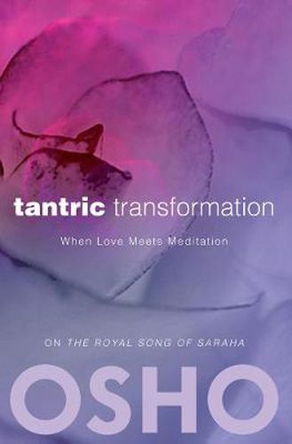 Cover image for Tantric Transformation: When Love Meets Meditation