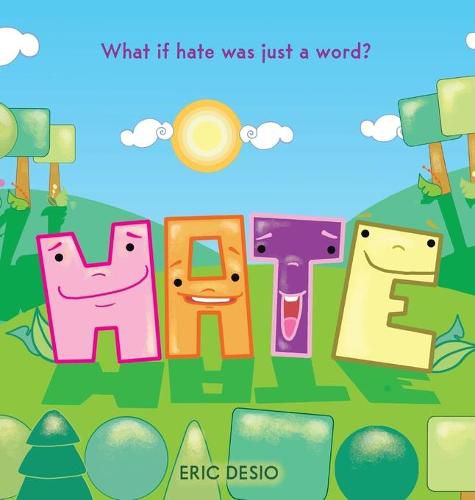 Cover image for Hate: What if hate was just a word?