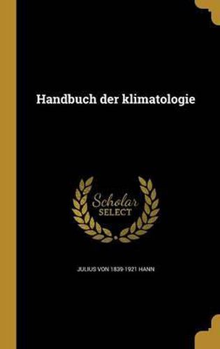 Handbuch Der Klimatologie