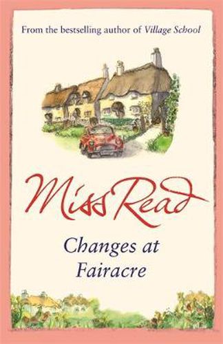 Cover image for Changes at Fairacre: The tenth novel in the Fairacre series