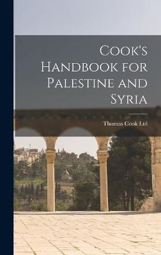 Cover image for Cook's Handbook for Palestine and Syria