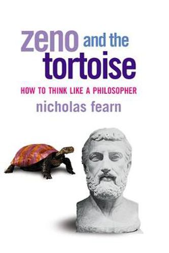 Cover image for Zeno and the Tortoise: How to Think Like a Philosopher