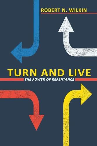 Cover image for Turn and Live: The Power of Repentance