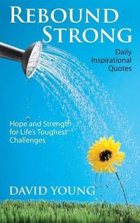 Cover image for Rebound Strong: Hope and Strength for Life's Toughest Challenges