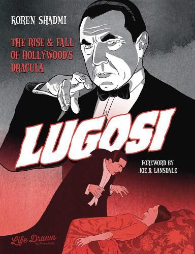 Cover image for Lugosi: The Rise and Fall of Hollywood's Dracula