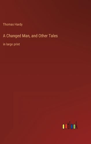 Cover image for A Changed Man, and Other Tales