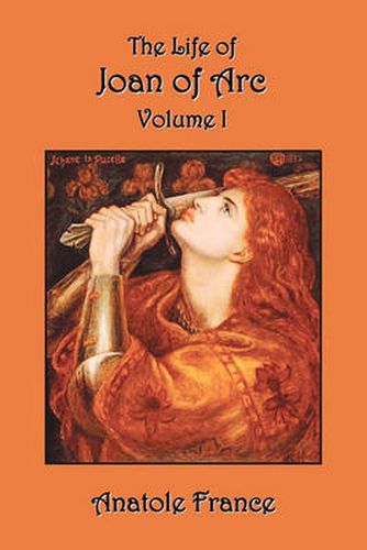 Cover image for The Life of Joan of Arc: Volume I