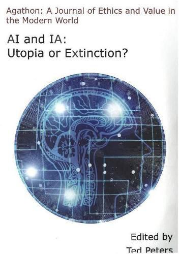 Cover image for AI and IA: Utopia or Extinction