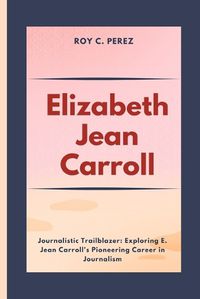 Cover image for Elizabeth Jean Carroll