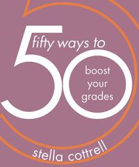 Cover image for 50 Ways to Boost Your Grades