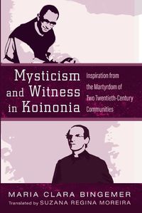 Cover image for Mysticism and Witness in Koinonia