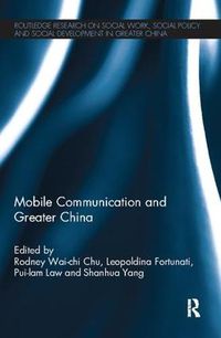 Cover image for Mobile Communication and Greater China