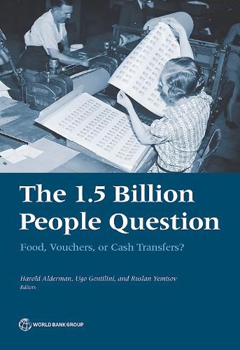 Cover image for The 1.5 billion people question: food, vouchers, or cash transfers?
