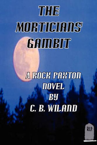 Cover image for The Morticians' Gambit: A Rock Paxton Novel