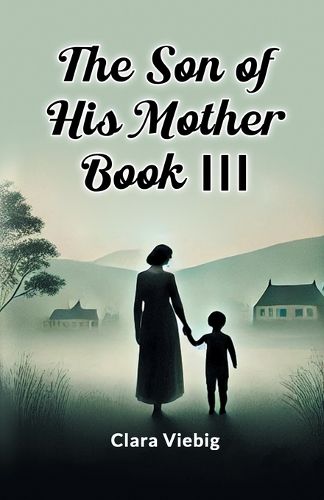 Cover image for The Son of His Mother Book III