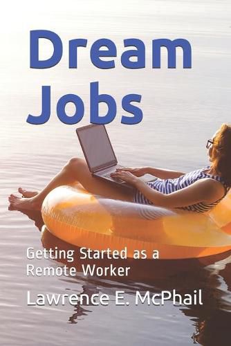 Cover image for Dream Jobs: Getting Started as a Remote Worker