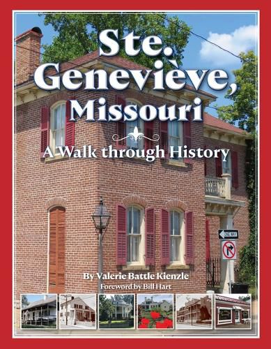 Cover image for Ste. Genevieve, Missouri: A Walk Through History