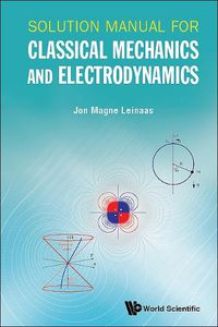 Cover image for Solution Manual For Classical Mechanics And Electrodynamics