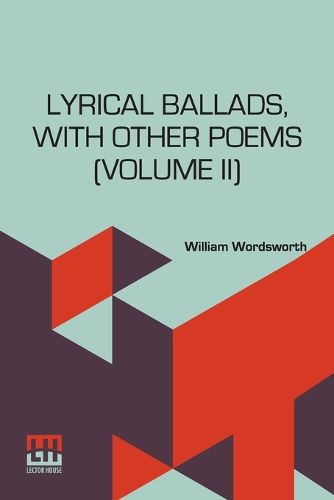 Lyrical Ballads, with Other Poems, 1800, Volume II