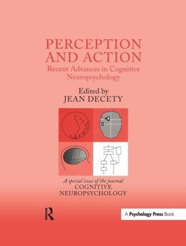 Cover image for Perception and Action: Recent Advances in Cognitive Neuropsychology: A Special Issue of Cognitive Neuropsychology